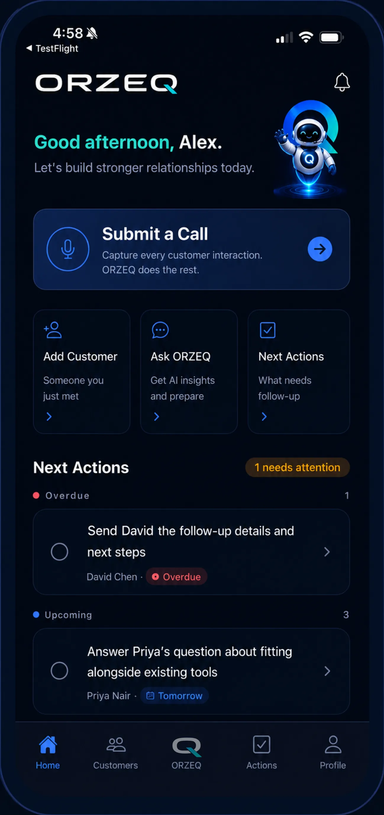 ORZEQ Home showing Submit a Call, customer follow-ups, and relationship actions.